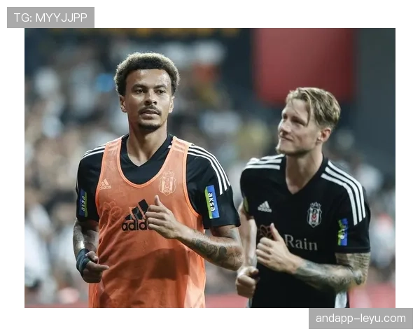 贝西克塔斯新赛季进攻华丽复苏，状态回暖引瞩目